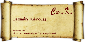 Csomán Károly névjegykártya